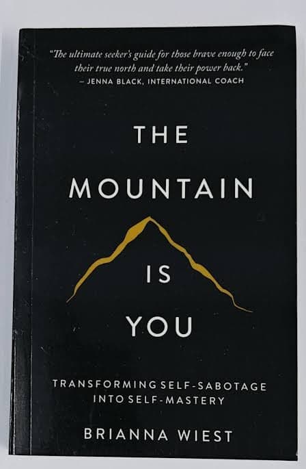 The Mountain Is You - Brianna Wiest | Psychologie | Librairie Riwaya Maroc