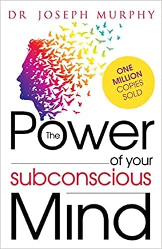 The Power of Your Subconscious Mind - Joseph Murphy