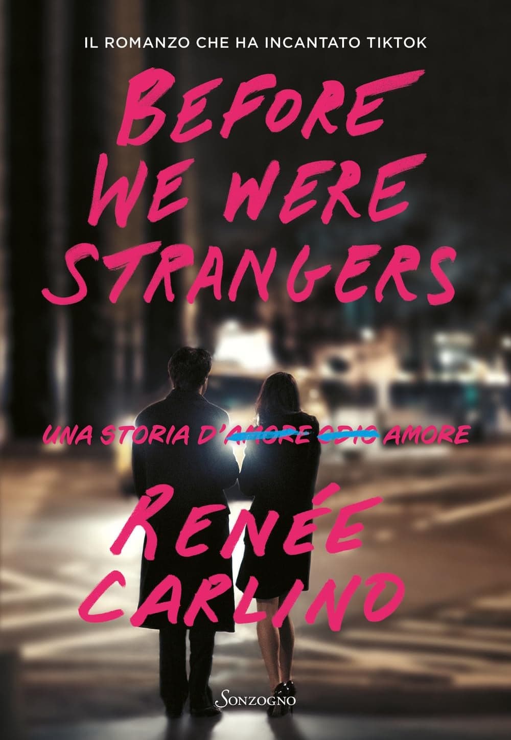 Before We Were Strangers – Renée Carlino